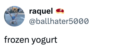 Postagem do Twitter por usuário @Ballhaater5000 com nome "Rakel," Inclui o texto "Iogurte congelado."